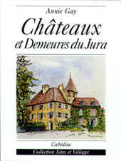 Châteaux et Demeures du Jura